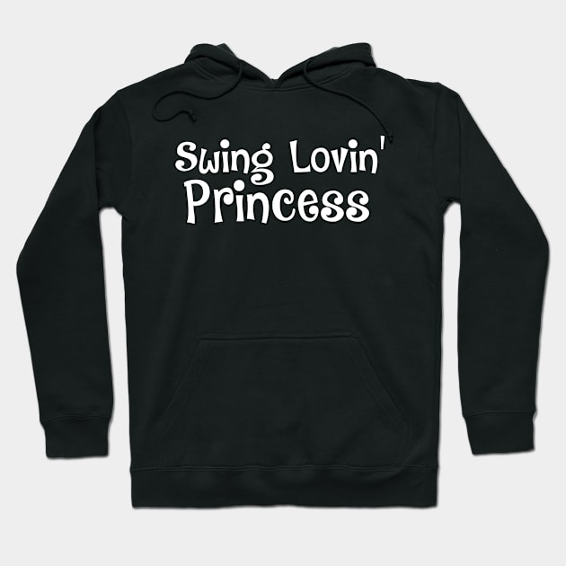 Swing Lovin' Princess Hoodie by Love2Dance